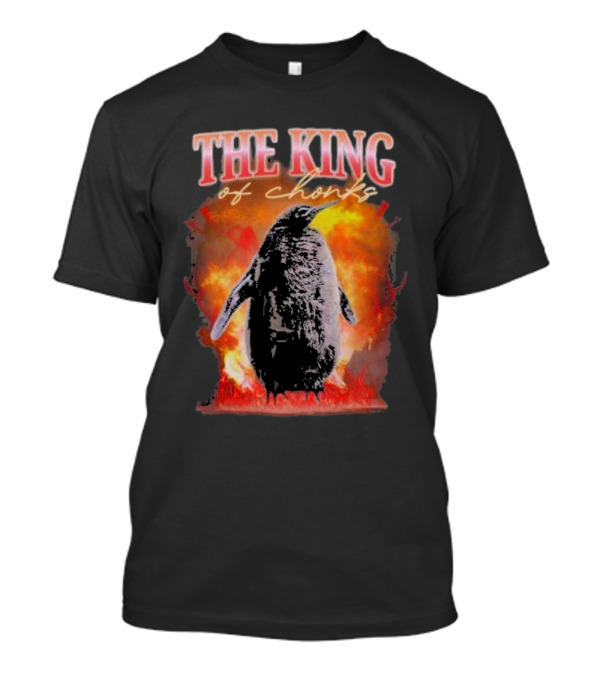 THE KING Of Chonks T-Shirt