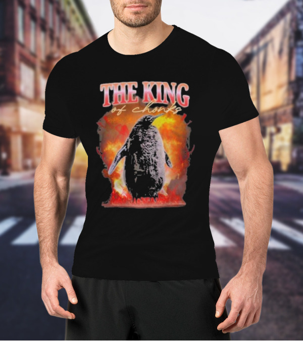 THE KING Of Chonks T-Shirt