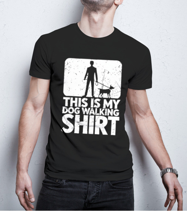 THIS IS MY DOG WALKING T-Shirt