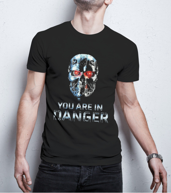 You Are In Danger Terminator Skynet Metal Skull T-Shirt