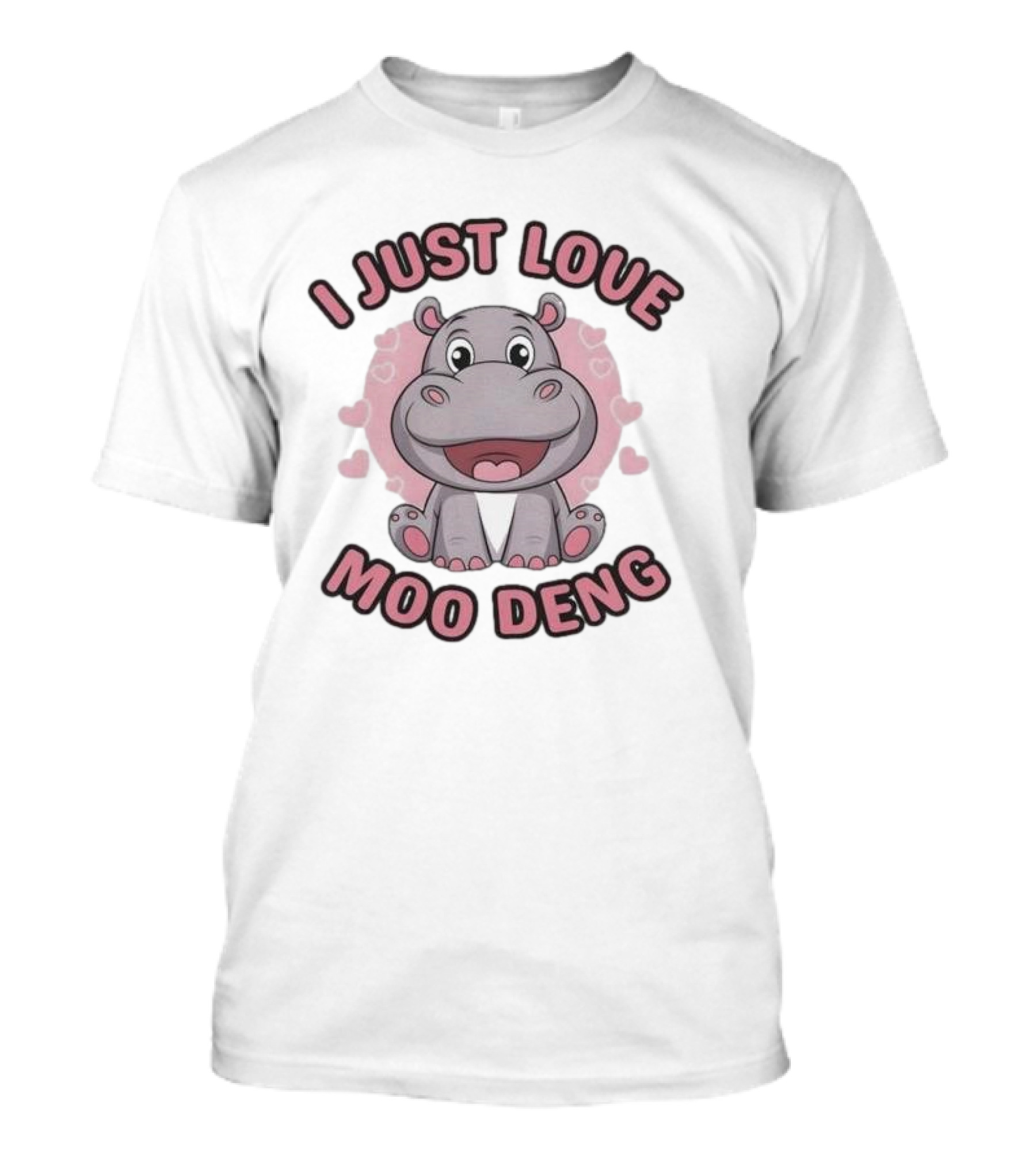 I Just Love Moo Deng Cute Hippopotamus T-Shirt