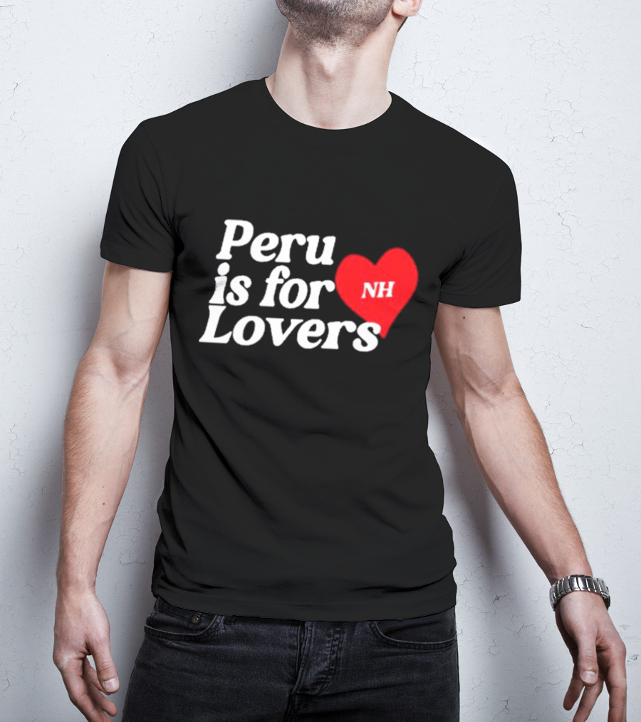 Niall Horan NH Peru Is For Lovers Heart T-Shirt