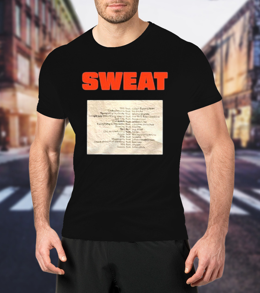SWEAT Crumpled Up Set List Featuring Robyn, Ariana Grande, Khalid, Halsey, Lana Del Rey, Billie Eilish T-Shirt