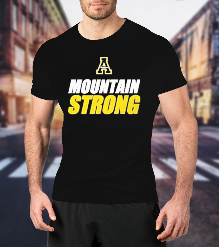 Appalachian State Mountaineers A Mountain Strong T-Shirt