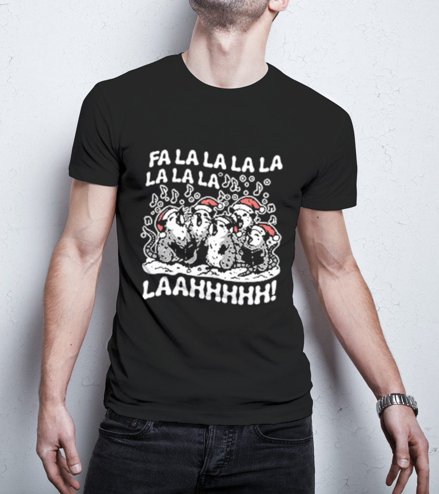 Fa La La La La La La La La Opossums Christmas Caroling LAAHHHHH T-Shirt