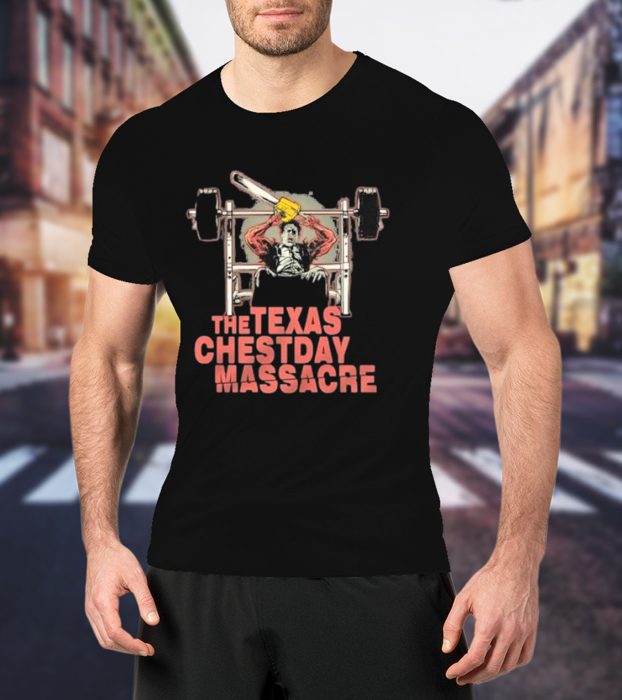 The Texas Chestday Massacre Horror Workout Characters Chainsaw Gym Scene T-Shirt