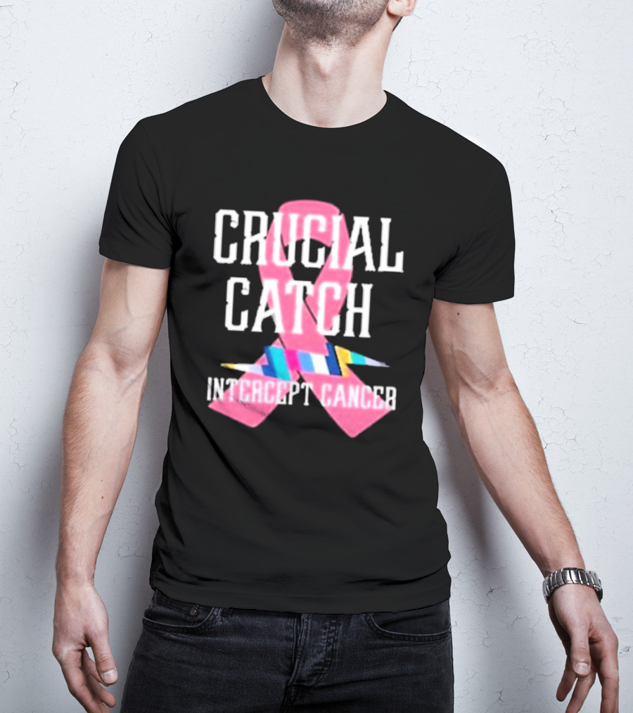 Crucial Catch Intercept Cancer Pink Ribbon Awareness T-Shirt