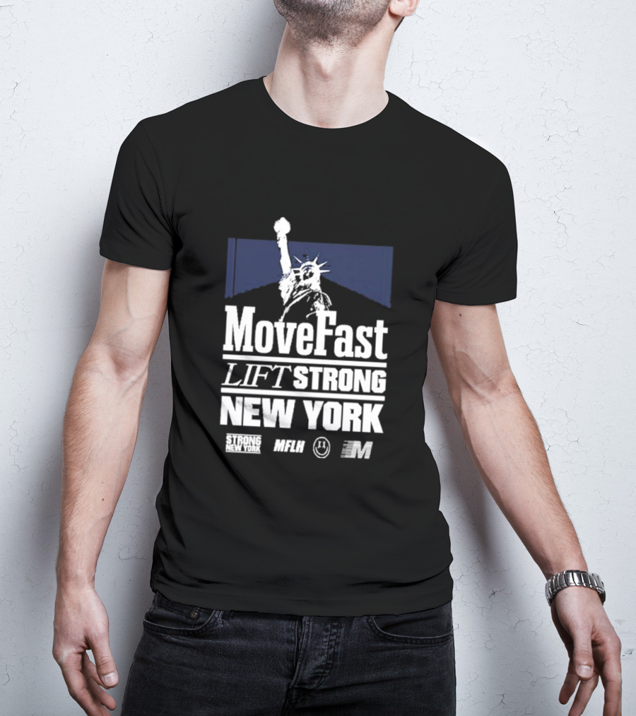 Move Fast Lift Strong New York MFLH Liberty T-Shirt