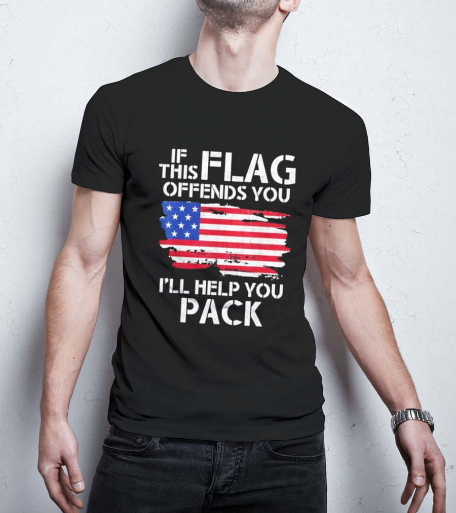 If This Flag Offends You I’ll Help You Pack American Flag T-Shirt