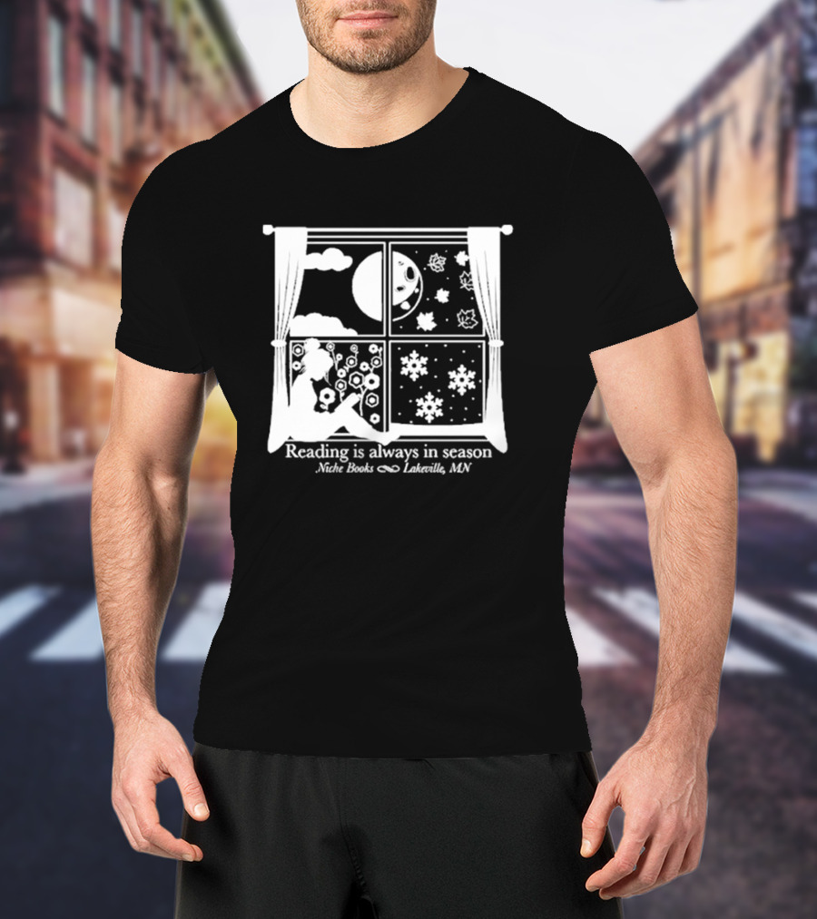 Niche Books Lakeville MN Reading Is Always In Season Four Seasons Window T-Shirt