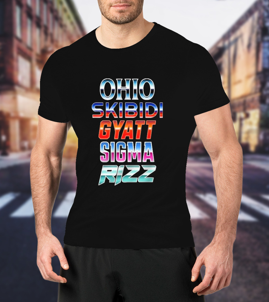 Ohio Skibidi Gyatt Sigma Rizz Trendy Catchphrases T-Shirt