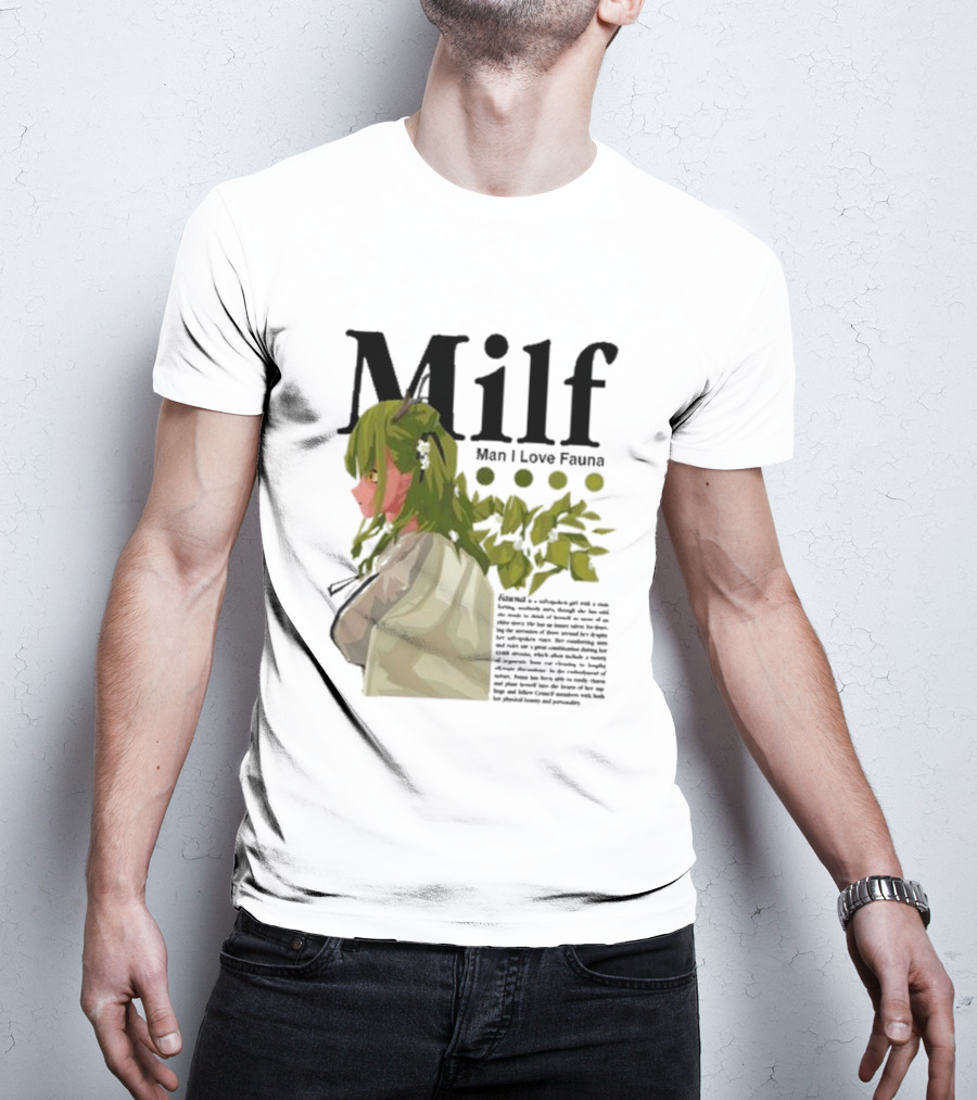 Milf Man I Love Fauna Emico Otero Green Hair Girl With Leaves T-Shirt