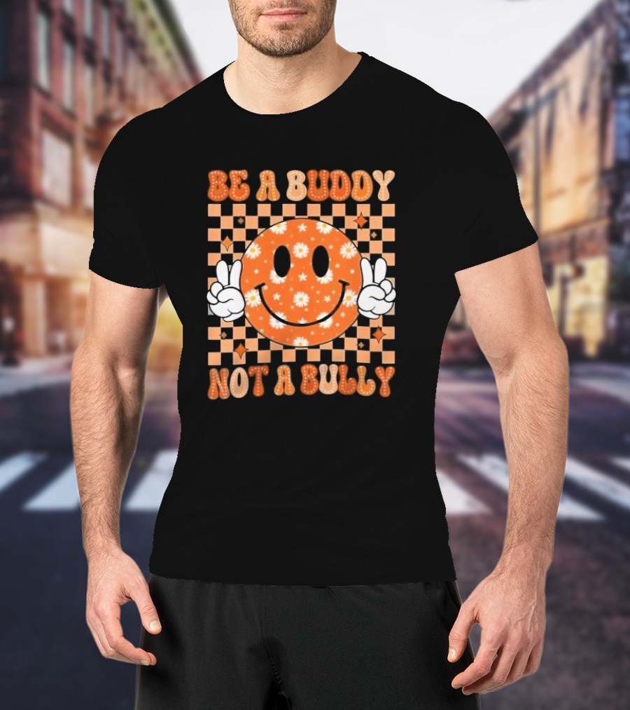 Be A Buddy Not A Bully Unity Day Orange Peace Sign Smile Face T-Shirt