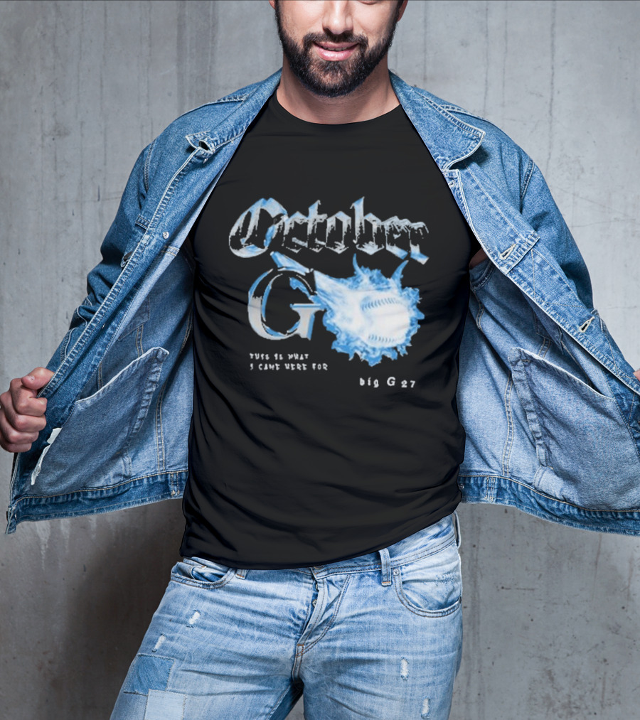 Cleveland Guardians October G This Is What I Came Here For Big G 27 Baseball T-Shirt