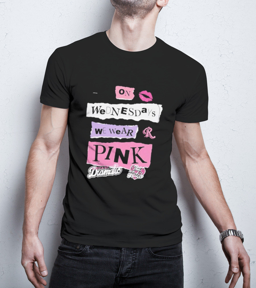 On Wednesdays We Wear Pink Mean Girls Drama Queen Fetch Lips T-Shirt