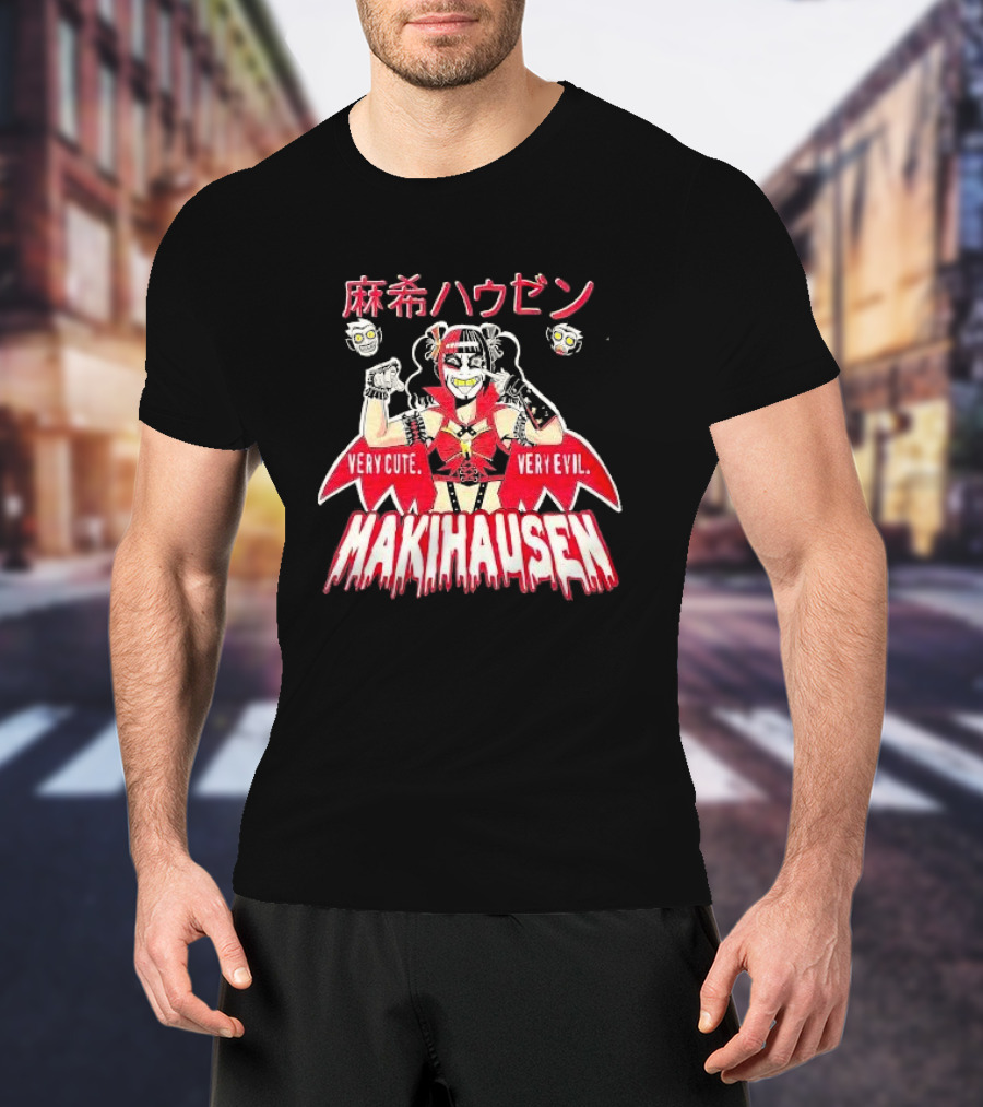 Very Cute Very Evil Makihausen Japanese Text Cartoon Character T-Shirt
