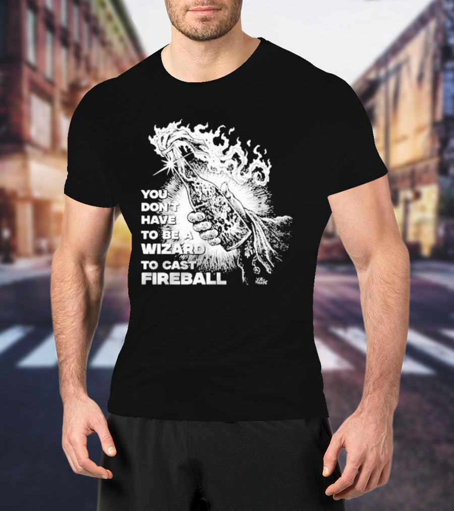 You Don't Have To Be A Wizard To Cast Fireball Diablo Macabre Flame Bottle T-Shirt