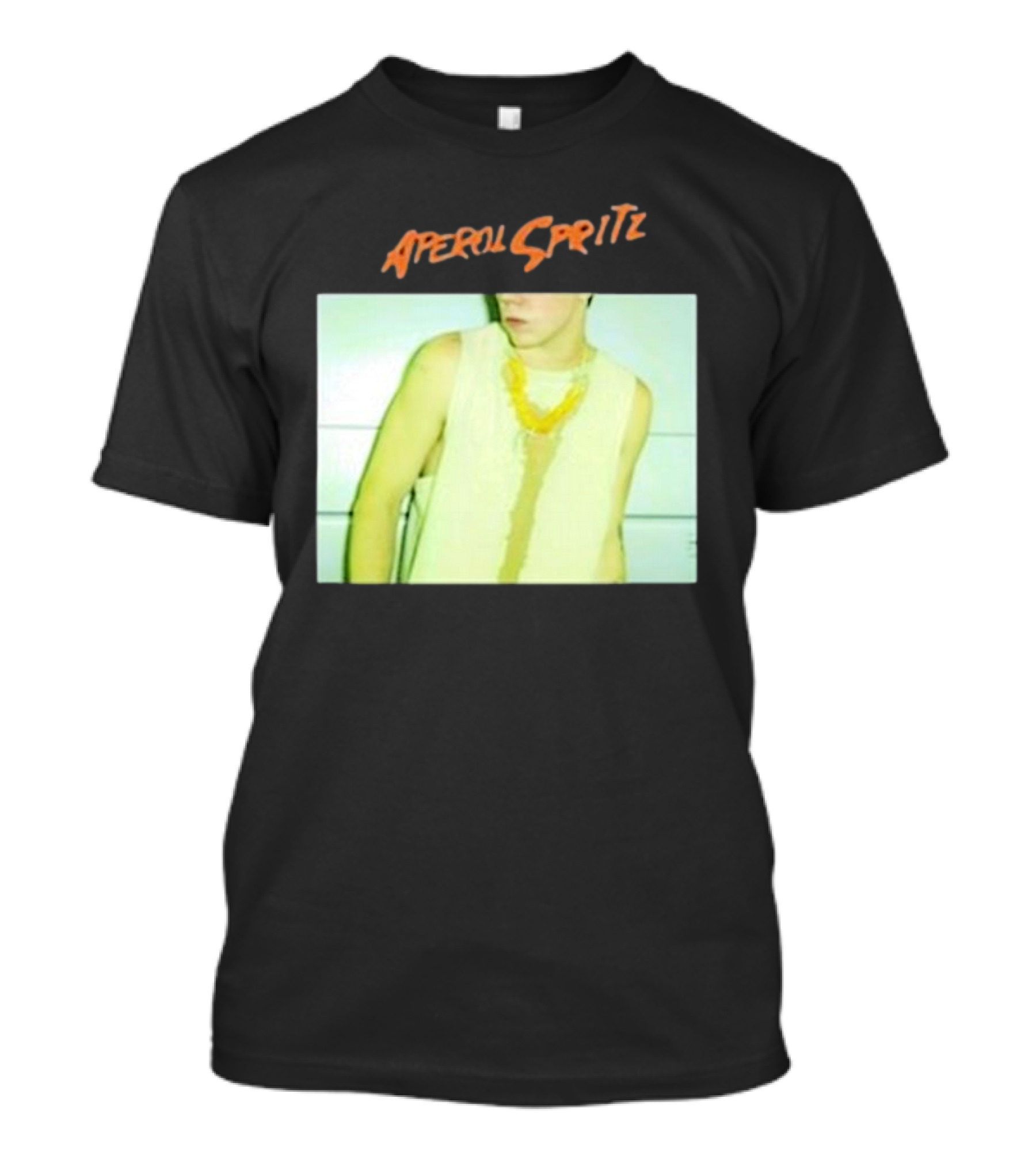 Aperol Spritz Photo Lately Baby I’ve Been Thinking About You And I T-Shirt