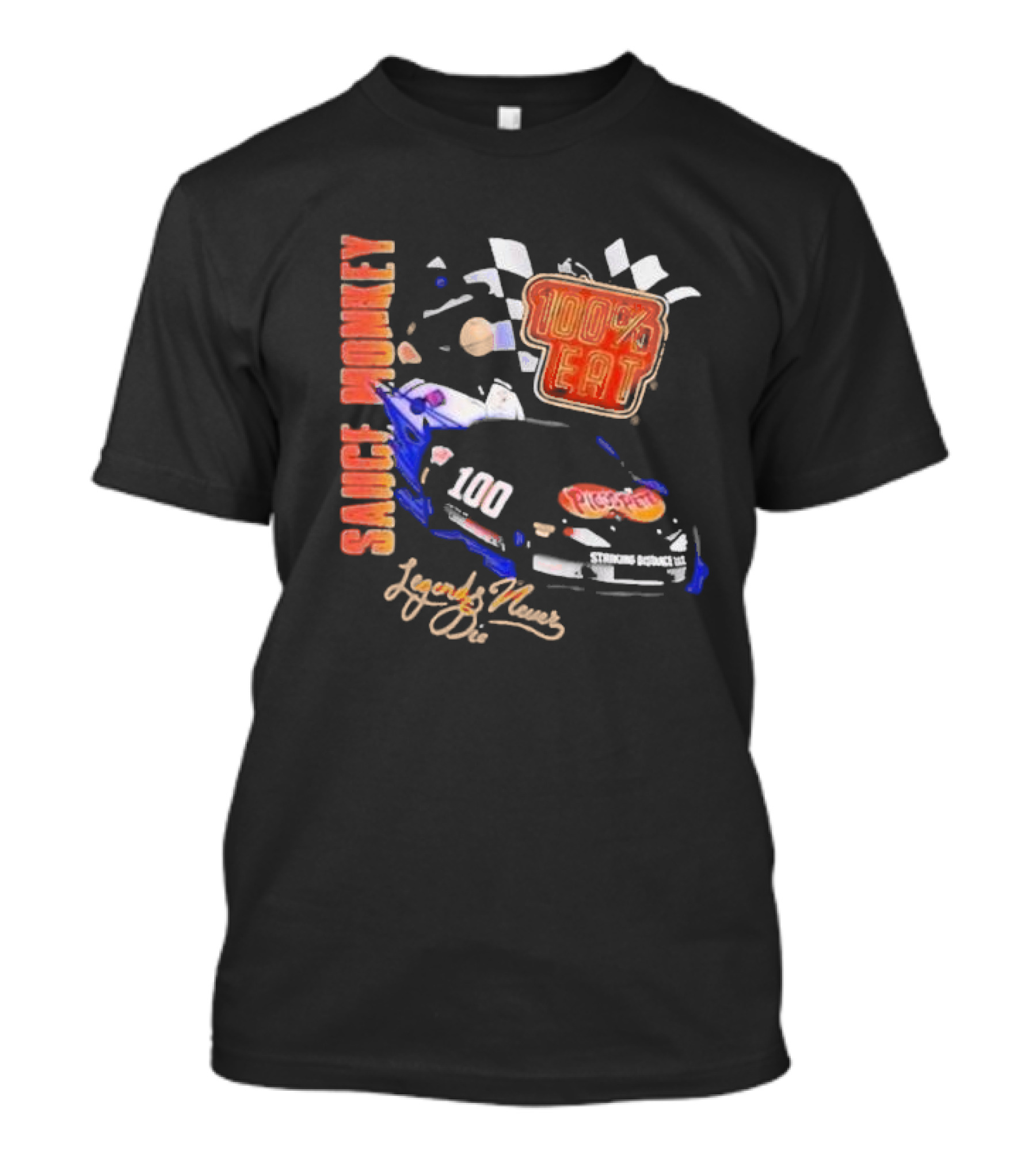 100 Percent Eat Sauce Monkey Legends Never Die Racing Car T-Shirt