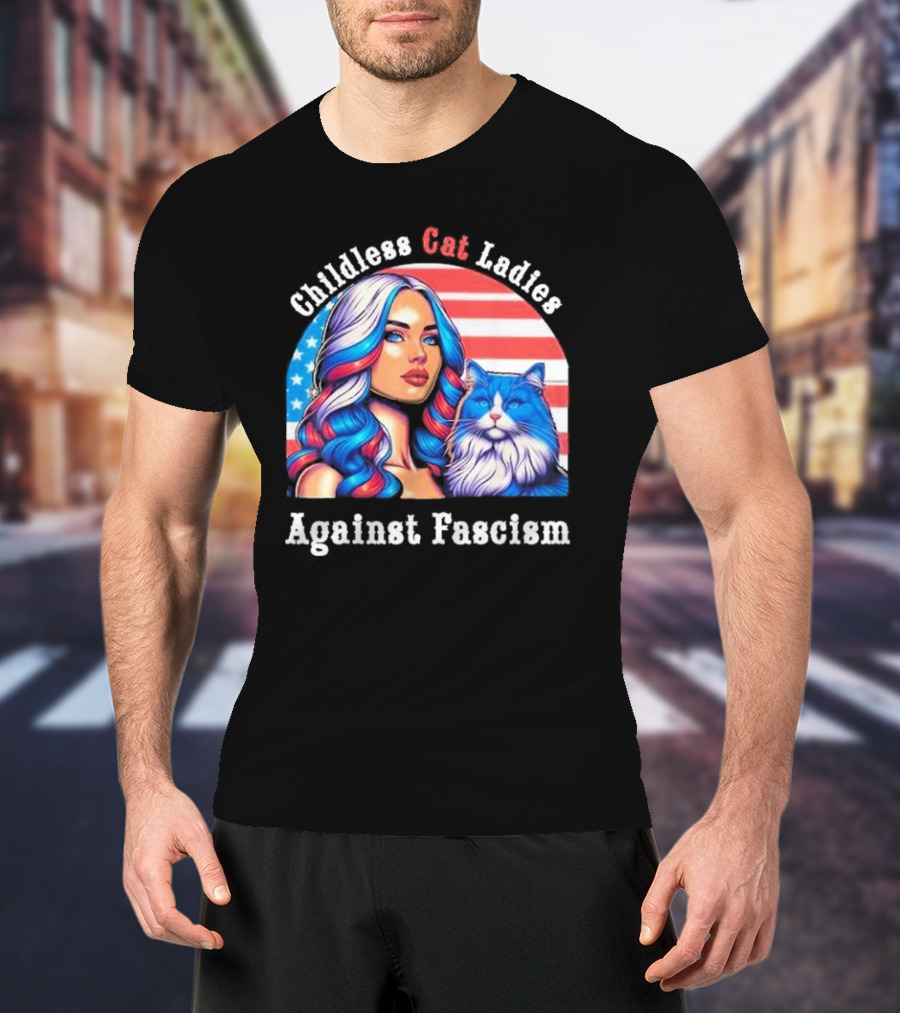 Childless Cat Ladies Against Fascism American Flag Woman And Blue Cat T-Shirt