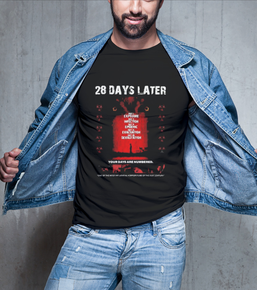 28 Days Later Day 1 Exposure Infection Epidemic Evacuation Devastation Your Days Are Numbered T-Shirt