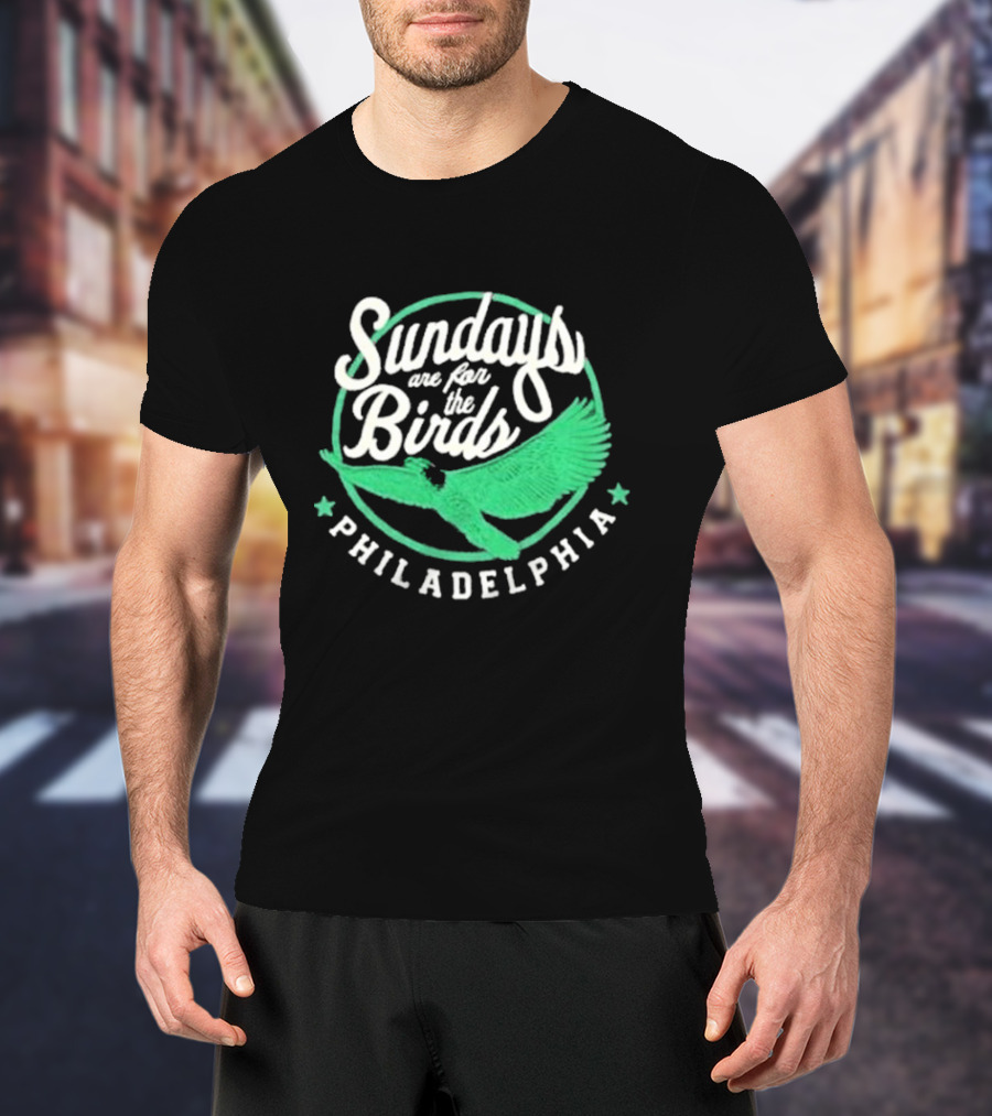 Philadelphia Sundays Are For The Birds Green Winged T-Shirt