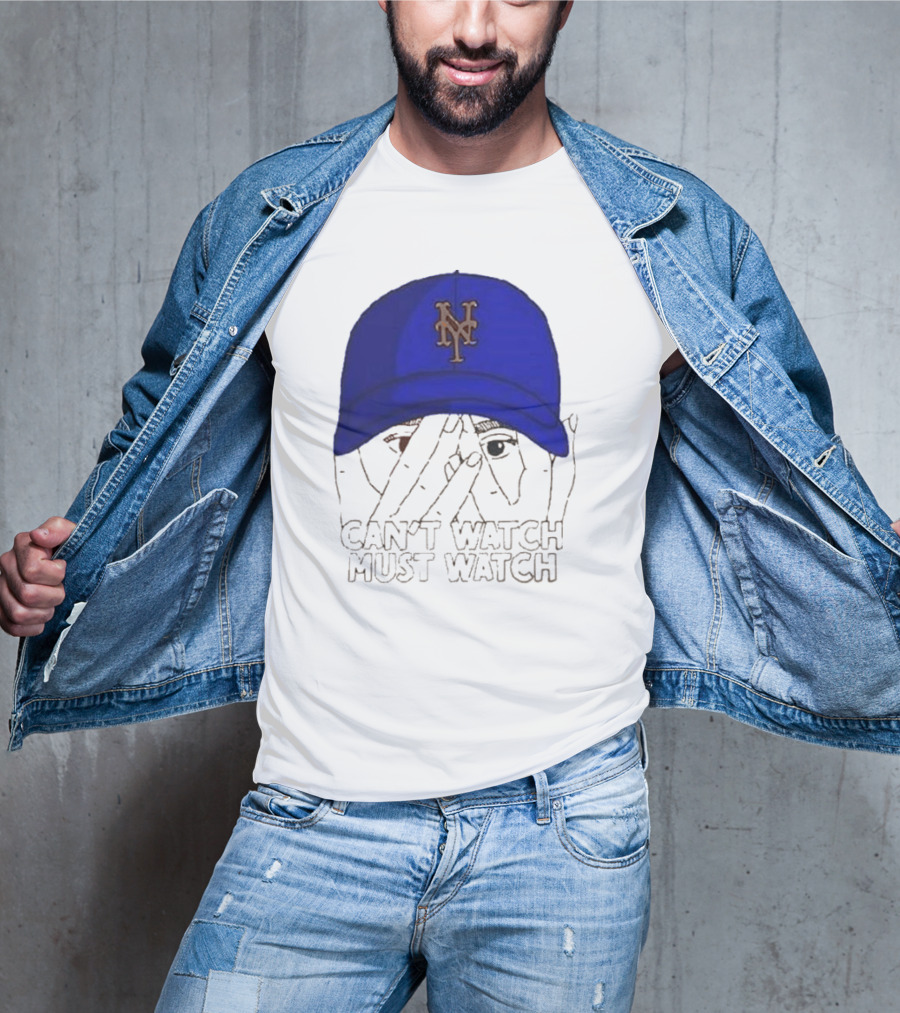 Can't Watch Must Watch New York Mets Baseball Cap Fan T-Shirt
