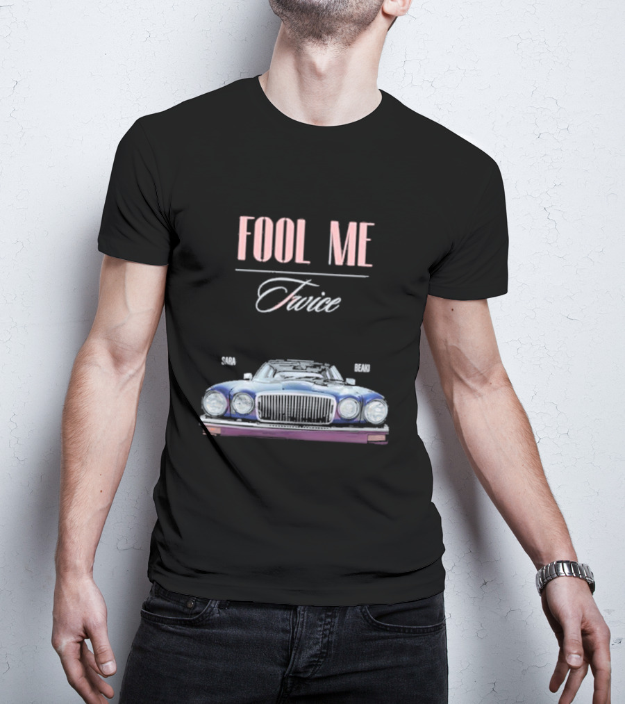 FOOL ME TWICE SARA BERKI VINTAGE CAR T-Shirt