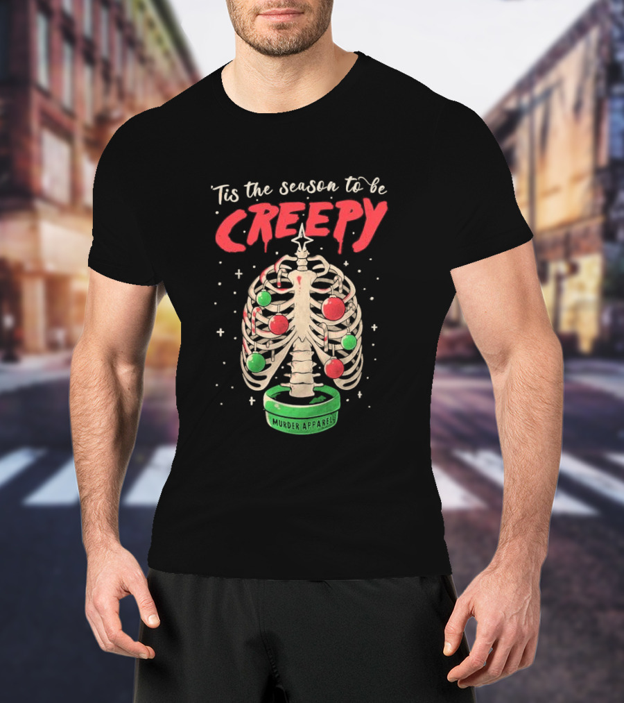 Tis The Season To Be Creepy Murder Apparals Christmas Skeleton Pine Tree T-Shirt