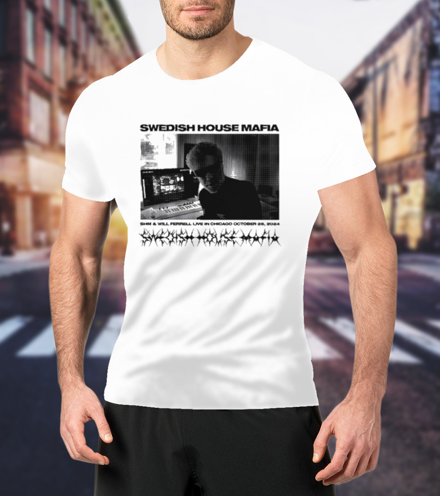 SWEDISH HOUSE MAFIA SHM And WILL FERRELL LIVE IN CHICAGO OCTOBER 26 T-Shirt