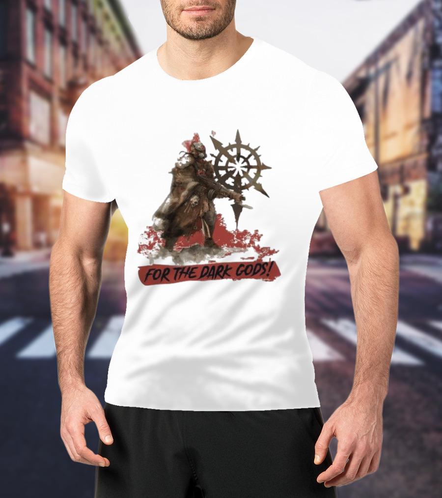 For The Dark Gods Chaos Cultist Symbol Warhammer 40K Fan T-Shirt