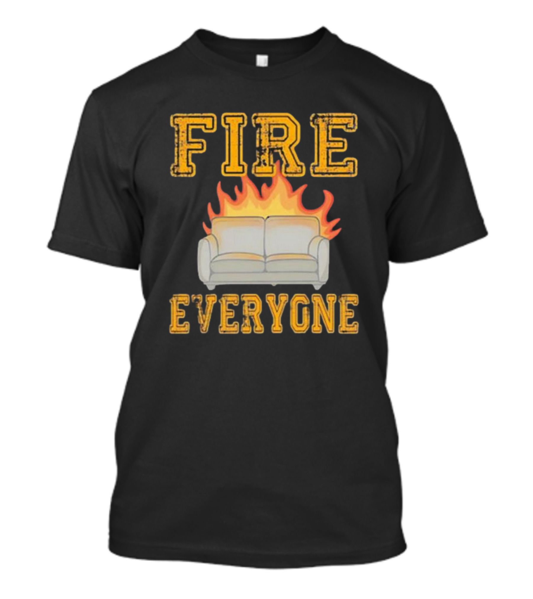 Fire Everyone Couch On Flames T-Shirt