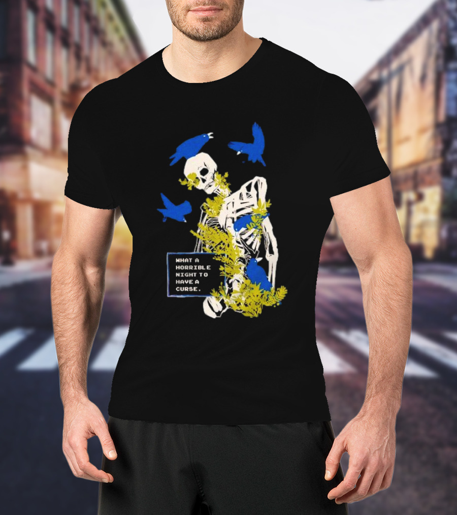 Bandage Brigade Skeleton With Blue Birds And Vines What A Horrible Night To Have A Curse T-Shirt