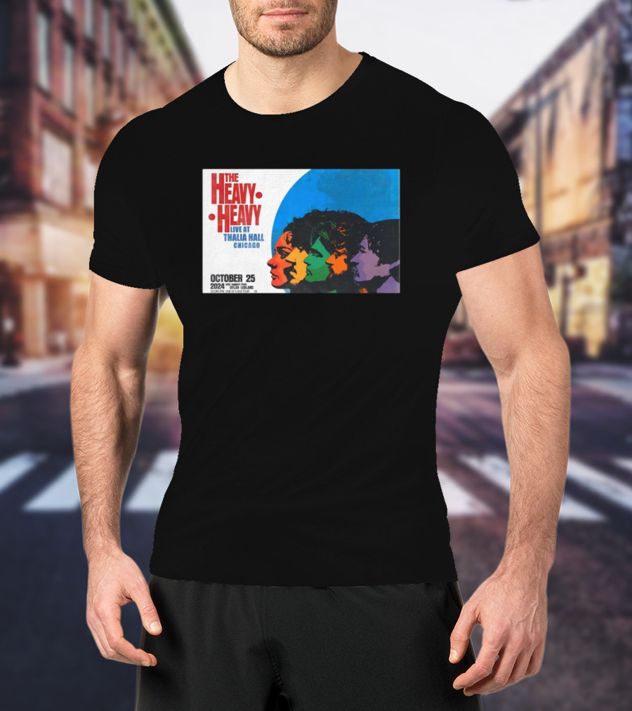The Heavy Heavy Live At Thalia Hall Chicago October 25 T-Shirt