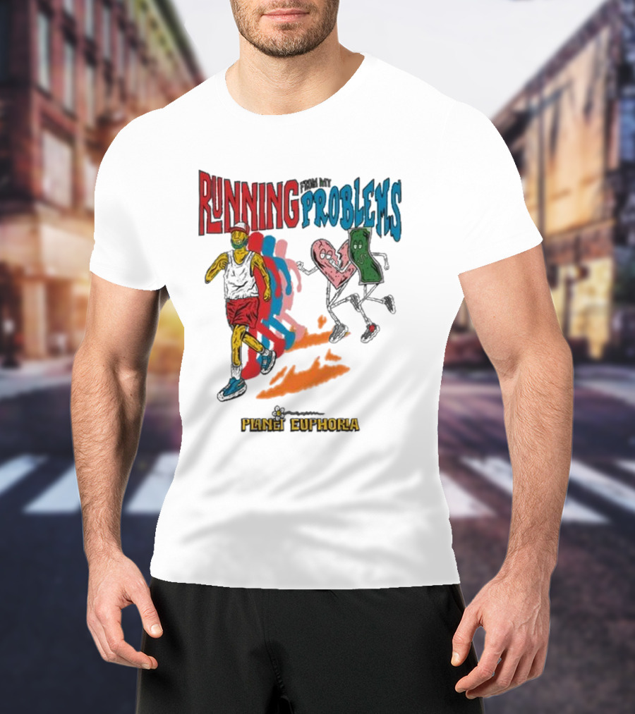 Running From My Problems Cartoon Characters Planet Euphoria T-Shirt