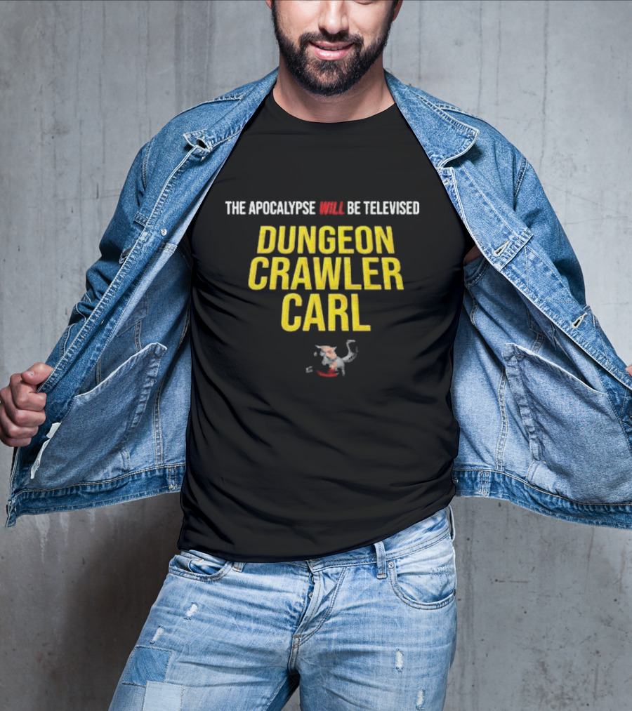 The Apocalypse Will Be Televised Dungeon Crawler Carl Themed T-Shirt