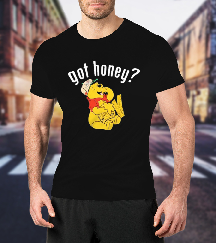 Winnie-The-Pooh Got Honey? T-Shirt