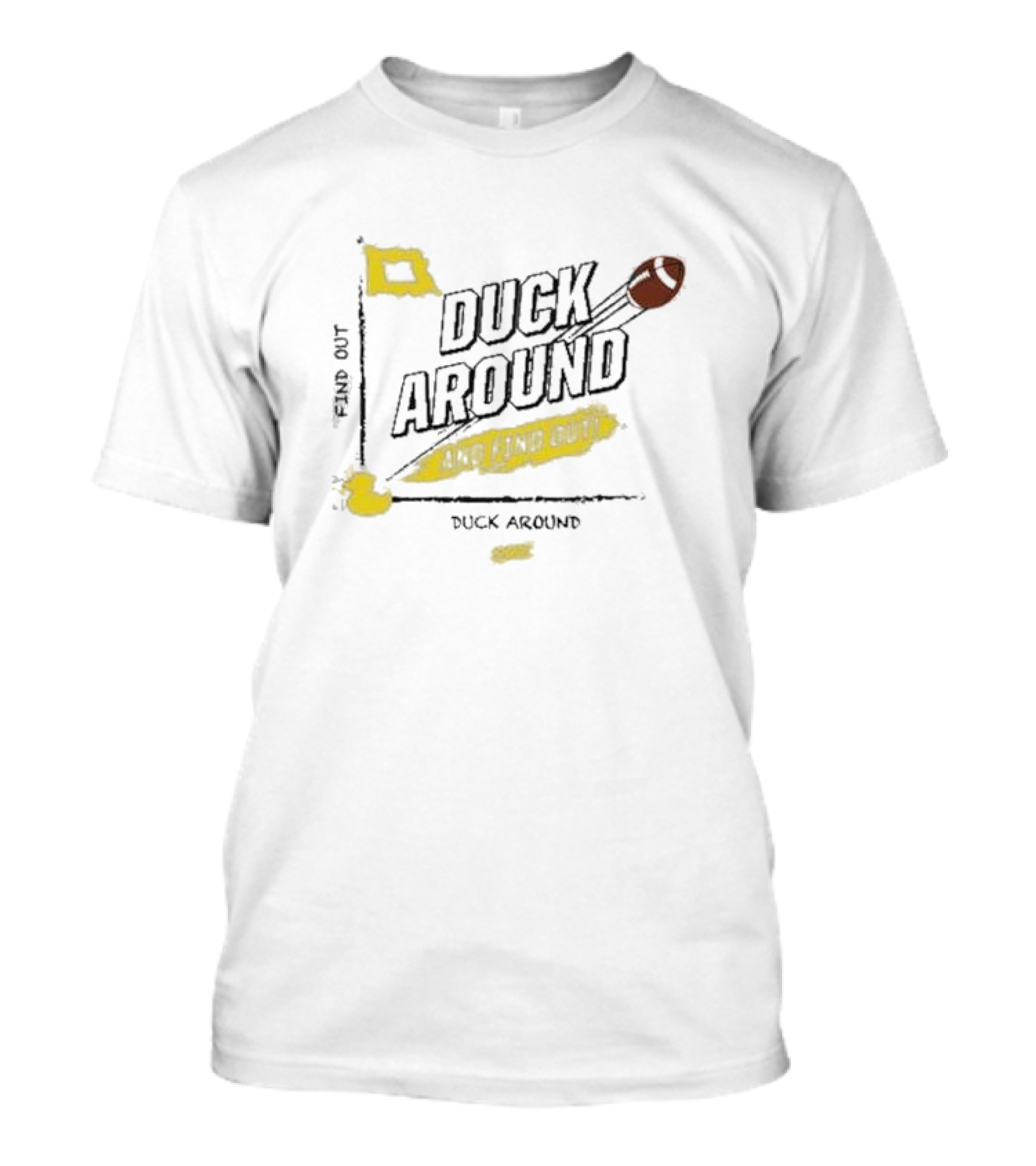Duck Around And Find Out Football Oregon Ducks T-Shirt