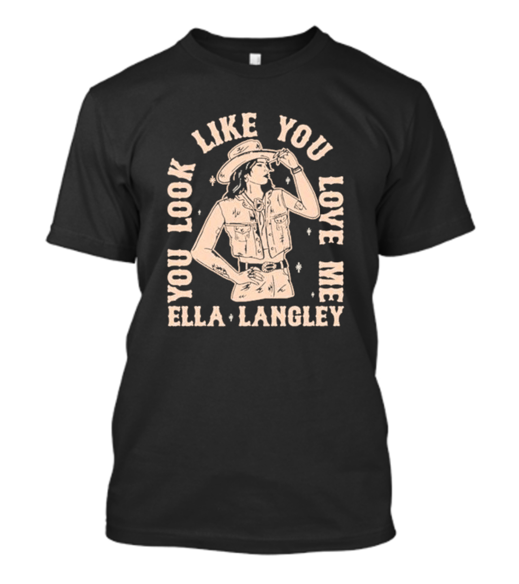 Ella Langley You Look Like You Love Me Western Cowgirl T-Shirt