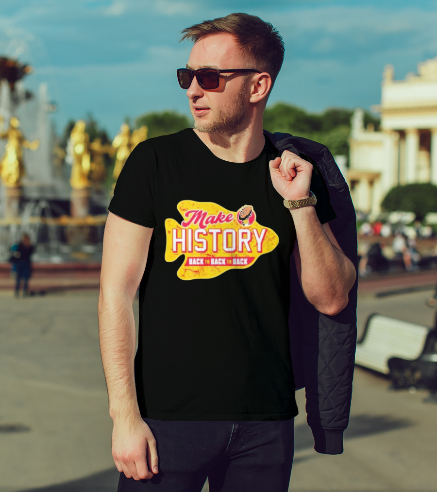 Make History Back To Back To Back Kansas City Chiefs Football Arrowhead T-Shirt