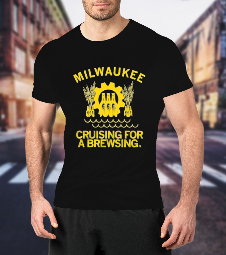 Milwaukee Cruising For A Brewsing Beer Bottles And Wheat Gear T-Shirt