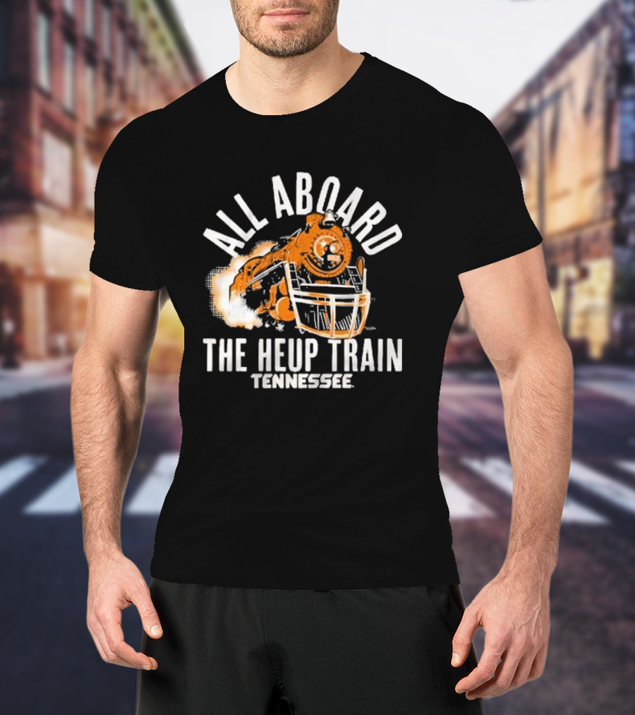 Tennessee All Aboard The Heup Train Volunteers Football T-Shirt