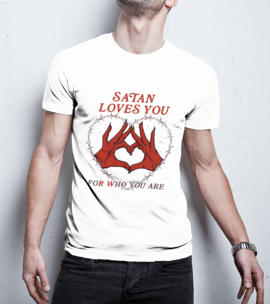 Satan Loves You For Who You Are Heart Hand Gesture Barbed Wire T-Shirt