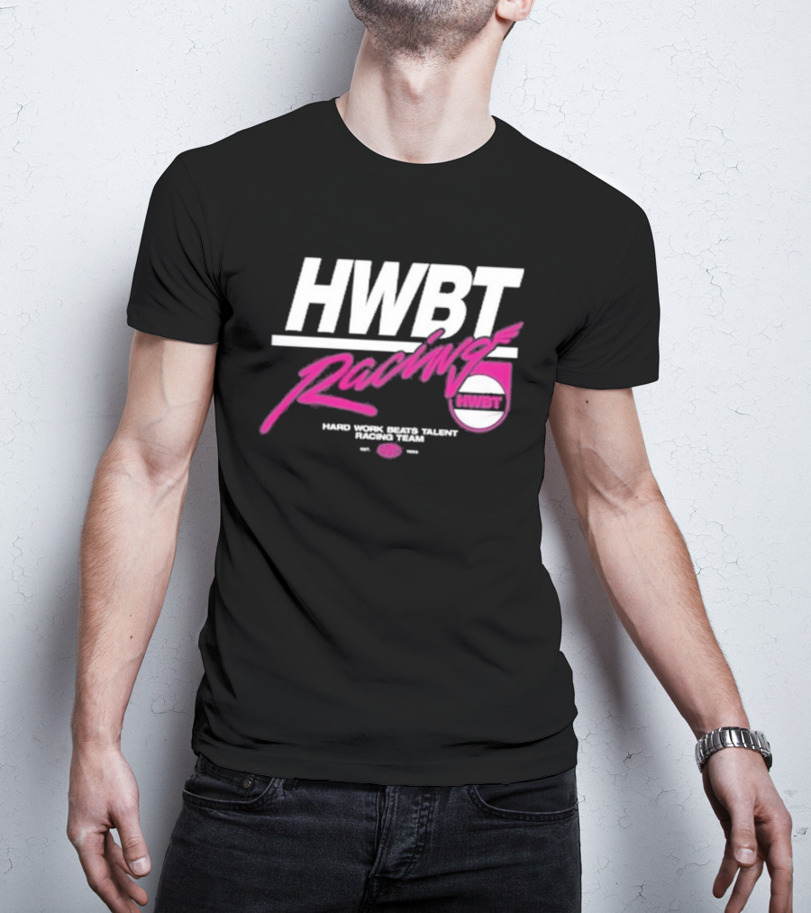 HWBT Racing Hard Work Beats Talent Racing Team T-Shirt