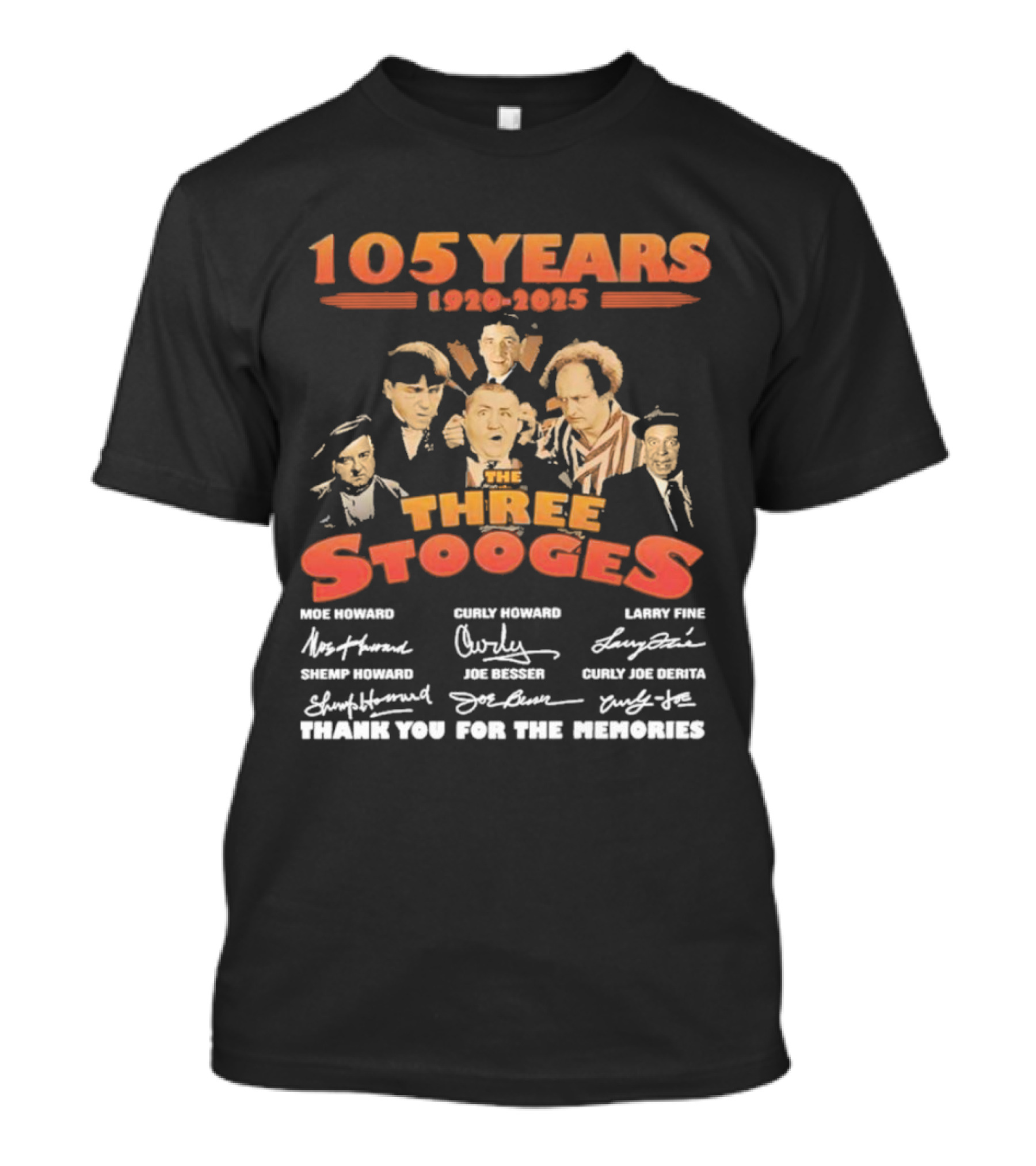 The Three Stooges 105 Years 1920-2025 Moe Larry Curly Shemp Joe DeRita Thank You For The Memories T-Shirt