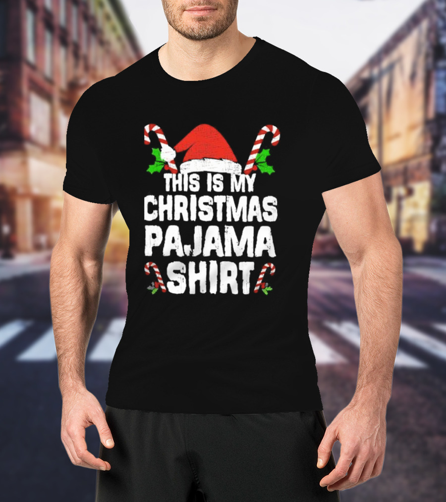 This Is My Christmas Pajama Shirt Candy Canes Santa Hat T-Shirt
