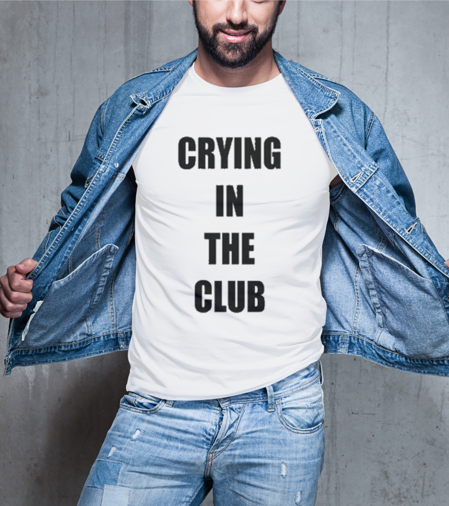Crying In The Club Black Text T-Shirt