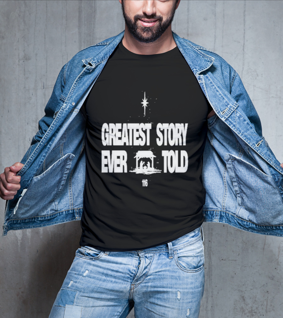 Greatest Story Ever Told Manger Nativity Scene Star 116 T-Shirt