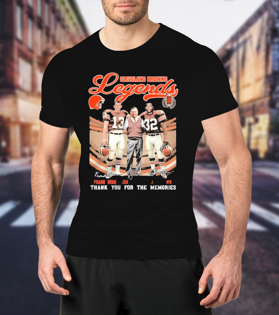 Cleveland Browns Legends Frank Ryan Jim Brown Jim Donovan Thank You For The Memories T-Shirt