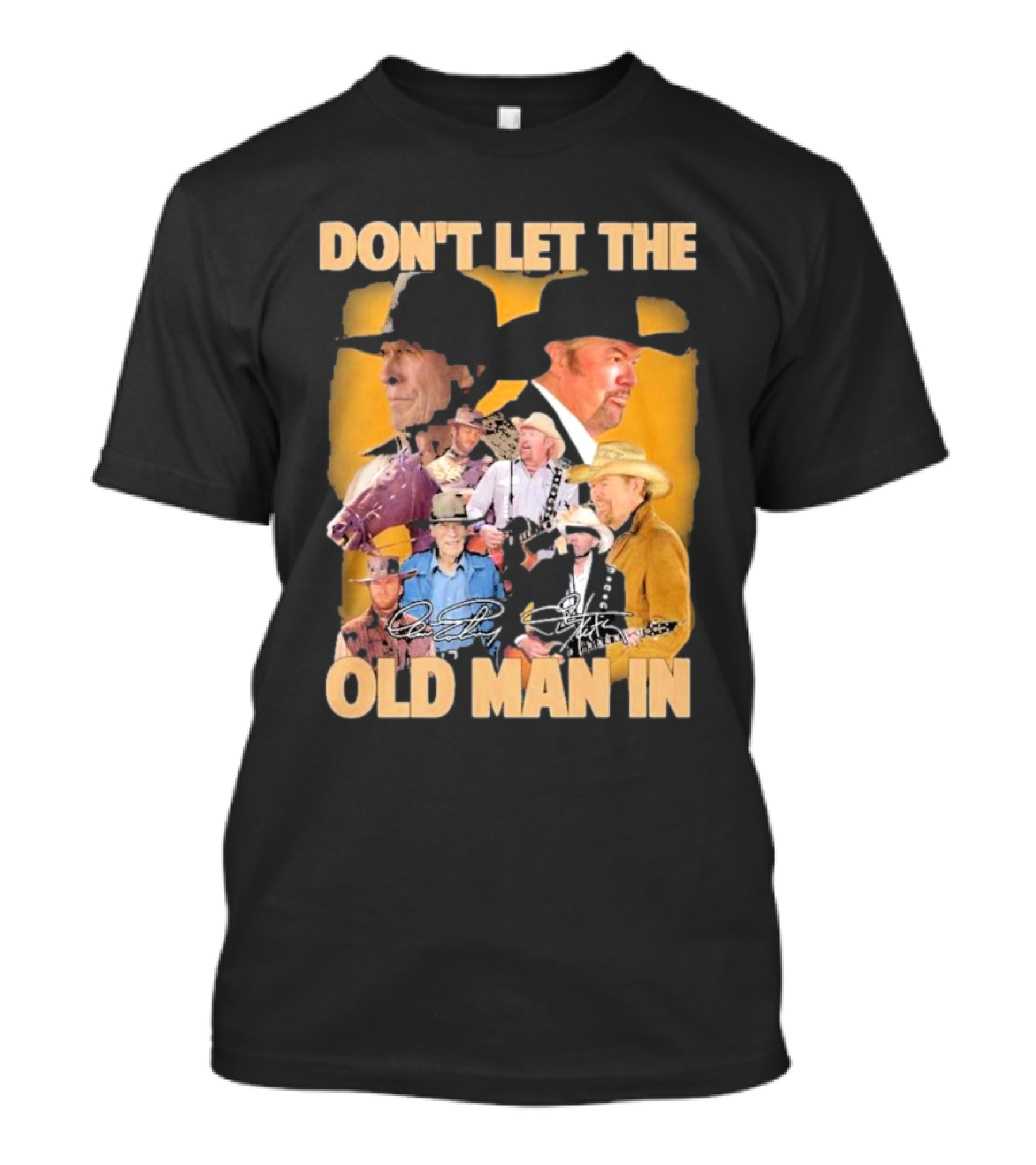 Don’t Let The Old Man In Toby Keith Cowboy Musician Portrait Montage T-Shirt